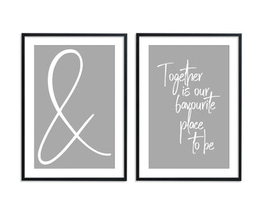 Ampersand & Together Is Our Favourite Place To Be Set - D'Luxe Prints