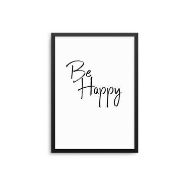 Be Happy - D'Luxe Prints