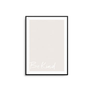 Be Kind - Beige - D'Luxe Prints