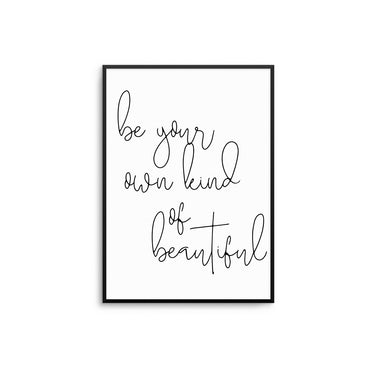 Be Your Own Kind Of Beautiful II - D'Luxe Prints