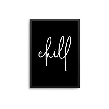 Chill - D'Luxe Prints