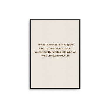 Continually Outgrow - D'Luxe Prints