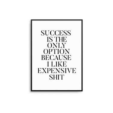 Expensive Sh*t - D'Luxe Prints