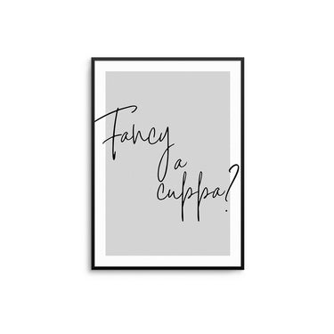 Fancy A Cuppa? - D'Luxe Prints