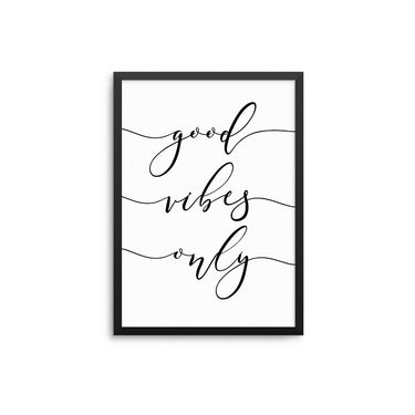 Good Vibes Only II - D'Luxe Prints