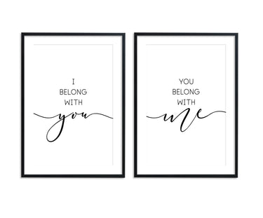 I Belong With You | You Belong With Me - D'Luxe Prints