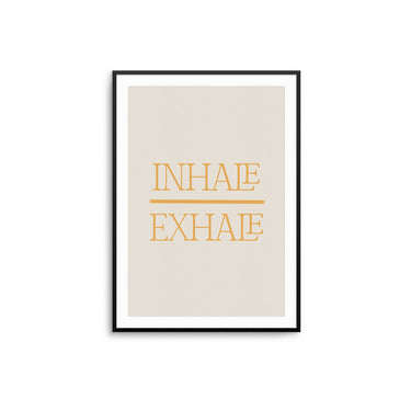 Inhale Exhale - D'Luxe Prints