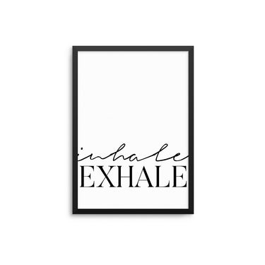 Inhale | Exhale - D'Luxe Prints