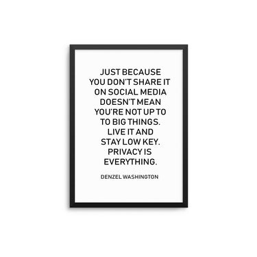 Just Because You Don't Share It On Social Media - D'Luxe Prints