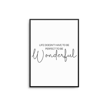 Life Doesn't Have To Be Perfect - D'Luxe Prints