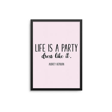 Life Is A Party Dress Like It - D'Luxe Prints