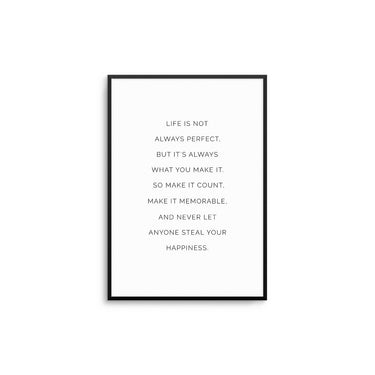 Life Is Not Always Perfect - D'Luxe Prints