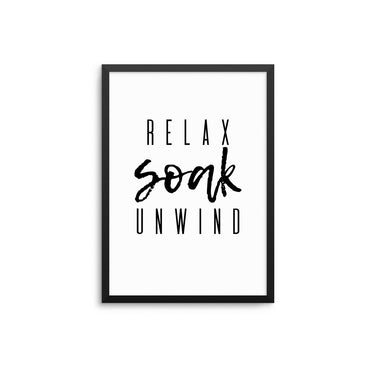 Relax Soak Unwind - D'Luxe Prints