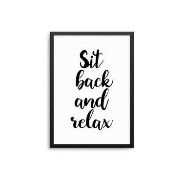 Sit Back and Relax - D'Luxe Prints