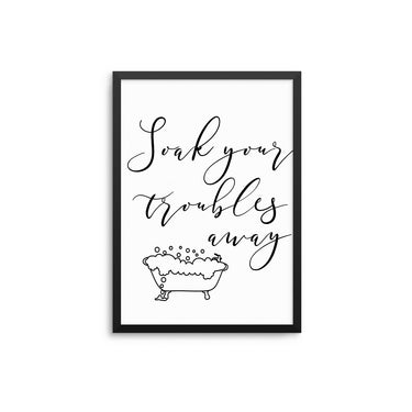 Soak Your Troubles Away II - D'Luxe Prints