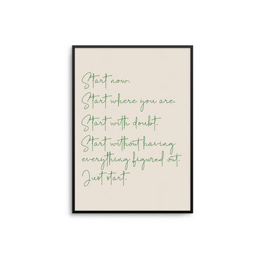 Start Now - D'Luxe Prints