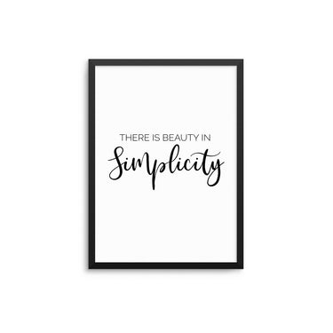 There is Beauty In Simplicity - D'Luxe Prints