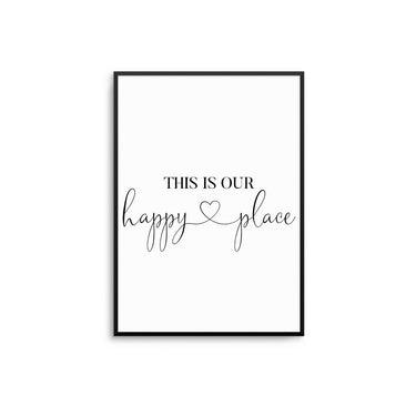This Is Our Happy Place II - D'Luxe Prints