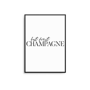 But First Champagne Poster