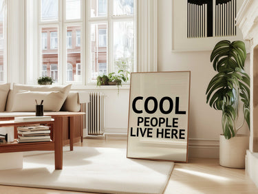 Cool People Live Here Print