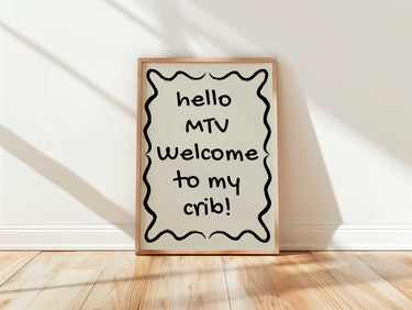 MTV Welcome To My Crib Print