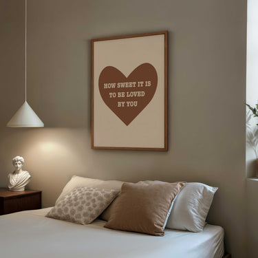 Loved By You Print