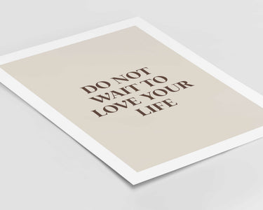 Love Your Life Print