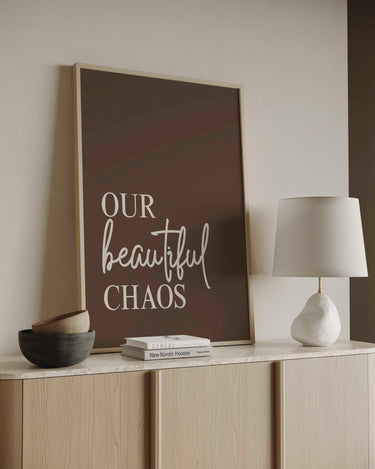 Our Beautiful Chaos Brown Print
