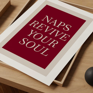 Naps Revive Your Soul Print