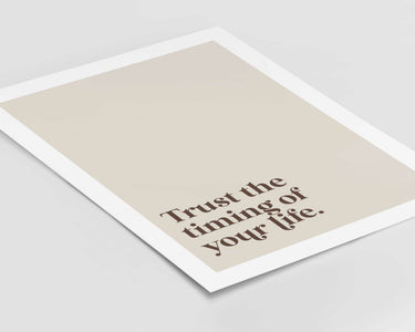 Timing Of Your Life Print