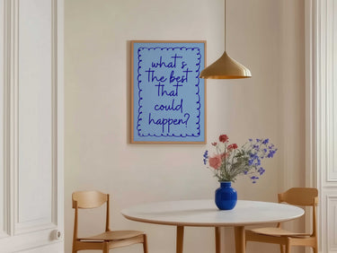 What's The Best That Could Happen Print II