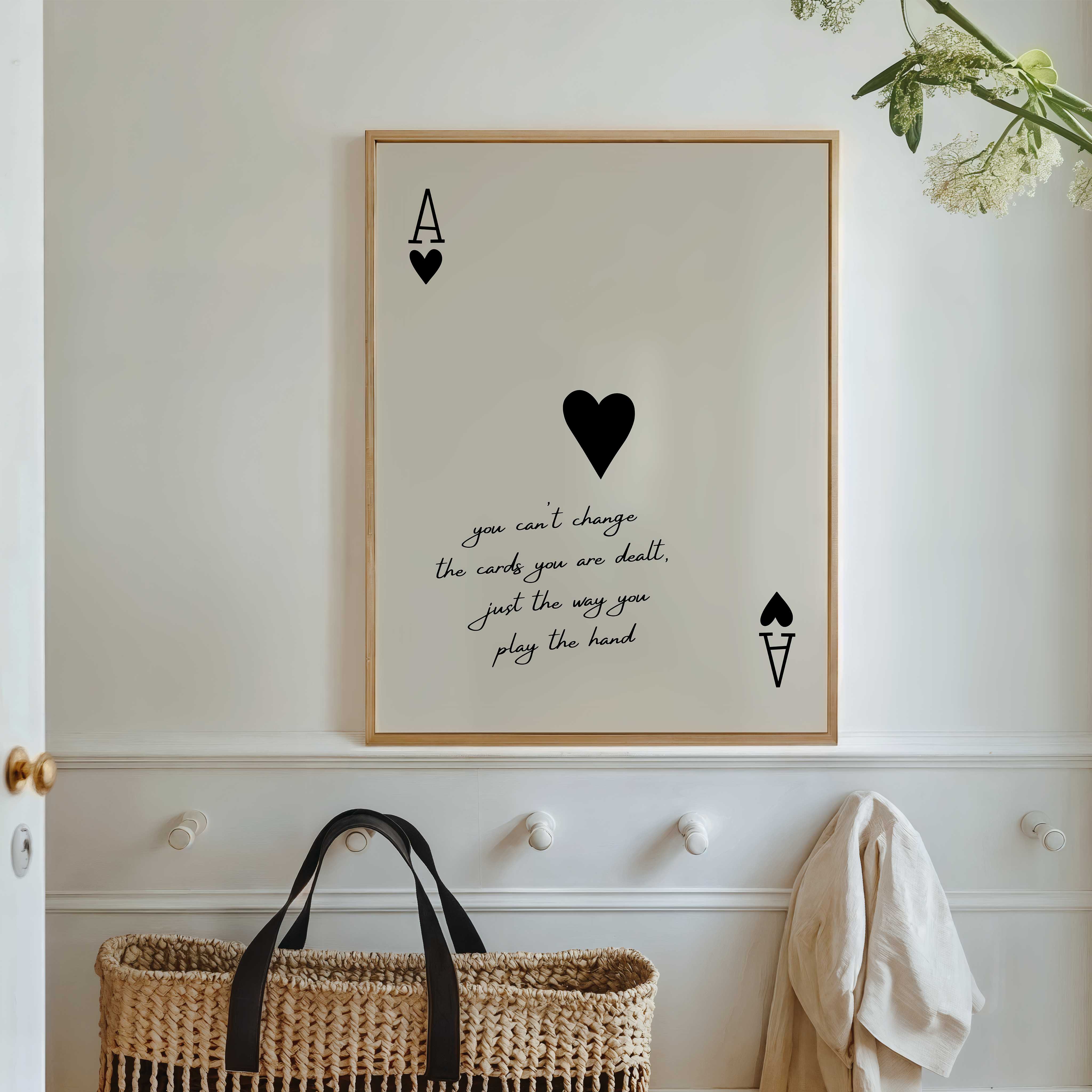 Dealt The Cards You Are Dealt Print – D'Luxe Prints