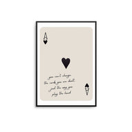 The Cards You Are Dealt Print