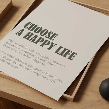 Choose A Happy Life Print