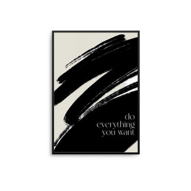 Do Everything You Want Poster