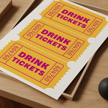 Drink Tickets Print