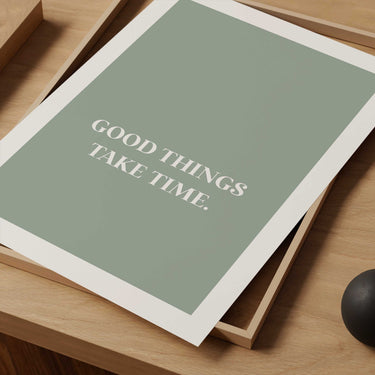 Good Things Take Time Poster
