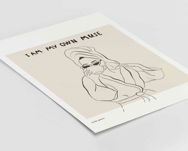 I Am My Own Muse Print