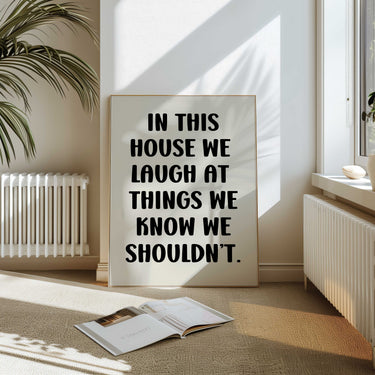In This House we Laugh Print