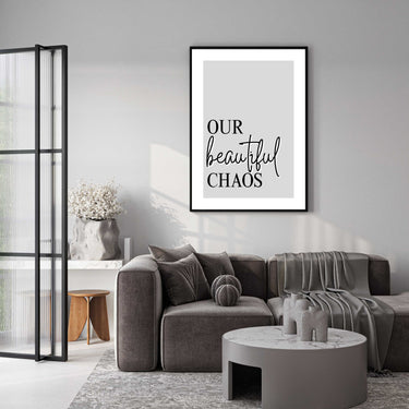 Our Beautiful Chaos Print