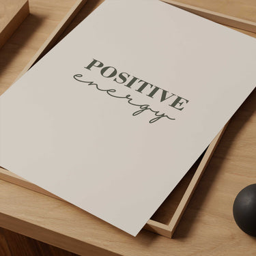 Positive Energy Print