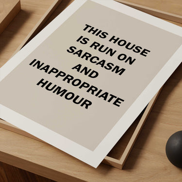 This House Runs on Sarcasm... Print