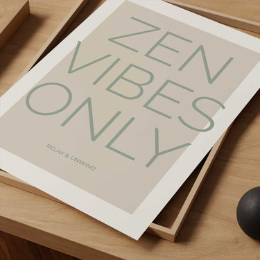 Zen Vibes Only Poster