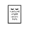 A Girl Is Not Complete Without Her Lashes - D'Luxe Prints
