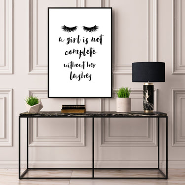 A Girl Is Not Complete Without Her Lashes - D'Luxe Prints