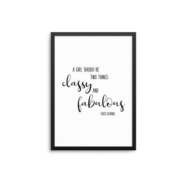 A Girl Should Be Two Things.. - D'Luxe Prints