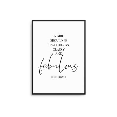 A Girl Should Be Two Things II - D'Luxe Prints