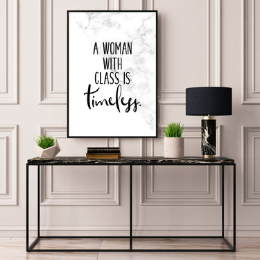 A Woman With Class Is Timeless - D'Luxe Prints