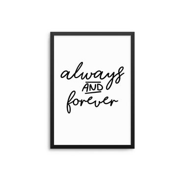 Always & Forever - D'Luxe Prints