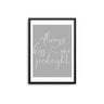 Always Kiss Me Goodnight - Grey - D'Luxe Prints